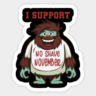 Funny Bigfoot I Support No Shave November Sticker